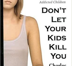 Don’t Let Your Kids Kill You